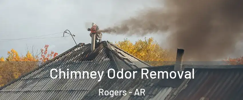  Chimney Odor Removal Rogers - AR