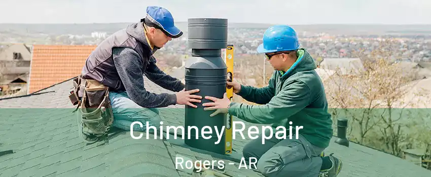  Chimney Repair Rogers - AR
