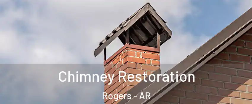  Chimney Restoration Rogers - AR