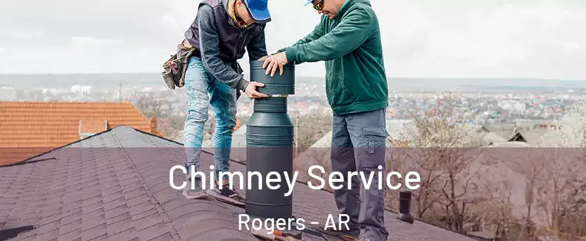  Chimney Service Rogers - AR