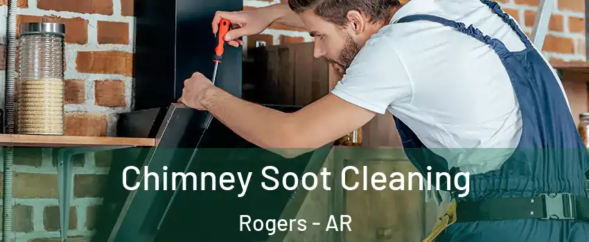  Chimney Soot Cleaning Rogers - AR