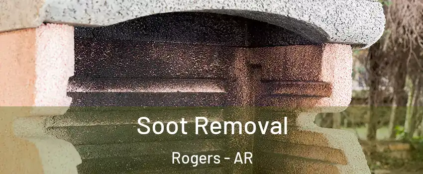  Soot Removal Rogers - AR